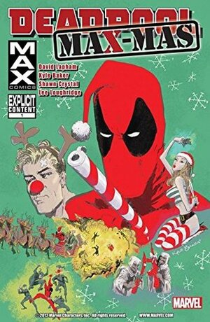 Deadpool Max: X-Mas Special #1 by David Lapham, Shawn Crystal, Robert Steen, Kyle Baker