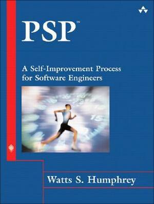 Psp(sm): A Self-Improvement Process for Software Engineers by Watts S. Humphrey