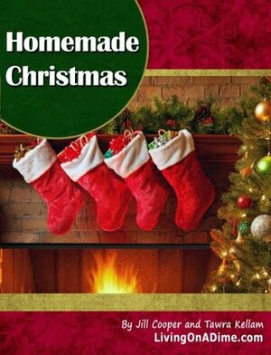 Homemade Christmas by Tawra Jean Kellam