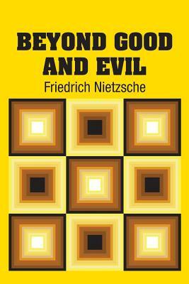 Beyond Good and Evil by Friedrich Nietzsche