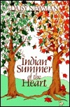 Indian Summer of the Heart by Daisy Newman
