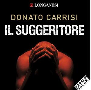 Il suggeritore  by Donato Carrisi