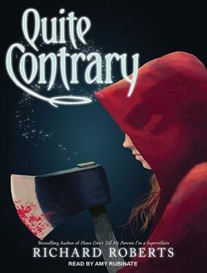 Quite Contrary by Richard Roberts