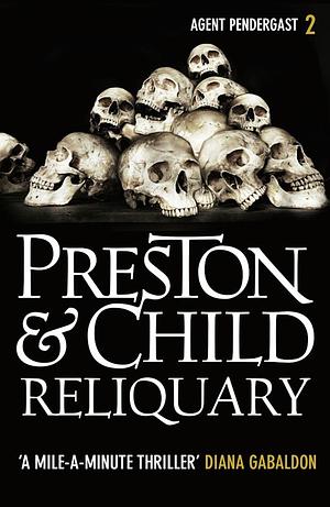 Reliquary by Douglas Preston, Lincoln Child