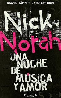 Nick y Norah. Una noche de música y amor by Rachel Cohn, Rosa Martí Sánchez, David Levithan