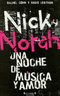 Nick y Norah. Una noche de música y amor by Rosa Martí Sánchez, David Levithan, Rachel Cohn