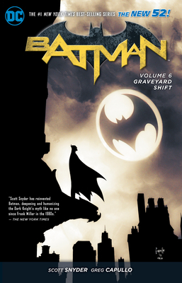 Batman Vol. 6: Graveyard Shift (the New 52) by Scott Snyder