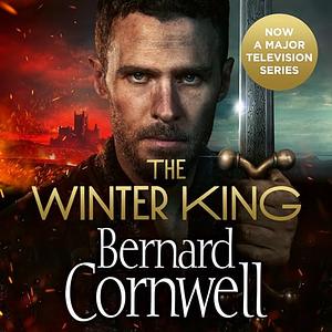 The Winter King by Bernard Cornwell