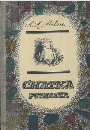 Chatka Puchatka by A.A. Milne