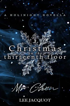 Christmas on the Thirteenth Floor by Lee Jacquot