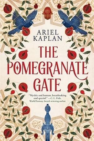 The Pomegranate Gate by Ariel Kaplan