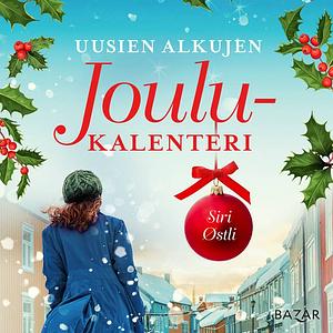 Uusien alkujen joulukalenteri by Siri Østli