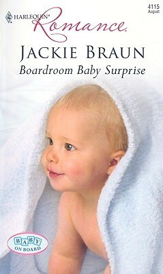 Boardroom Baby Surprise by Jackie Braun