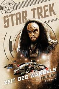 Star Trek - Zeit des Wandels 8: Heilen by David Mack