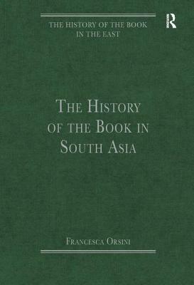 The History of the Book in South Asia by 