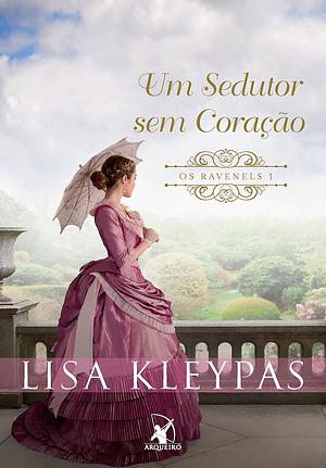 Um sedutor sem coração by Lisa Kleypas