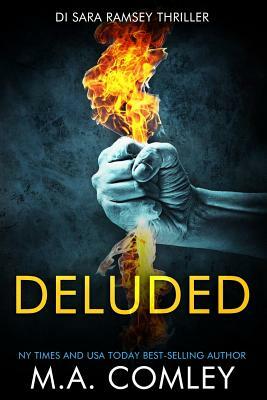 Deluded by M.A. Comley