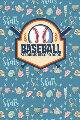 Baseball Stadiums Record Book by Rogue Plus Publishing