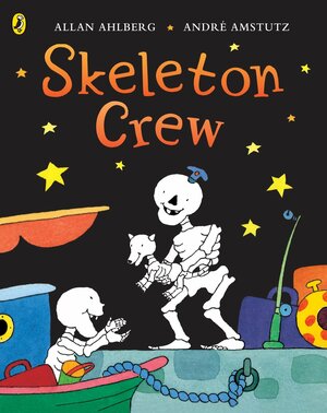 Skeleton Crew. Allan Ahlberg, Andr Amstutz by Allan Ahlberg