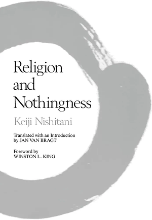 Religion and Nothingness by Keiji Nishitani