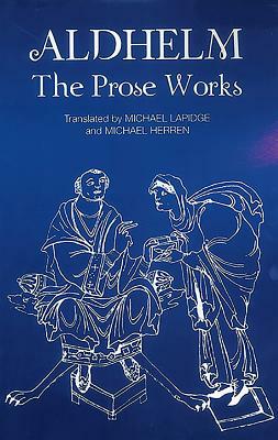 Aldhelm: The Prose Works by 