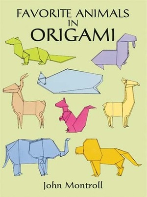 Favorite Animals in Origami by John Montroll