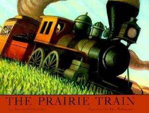 The Prairie Train by Antoine Ó Flatharta, Eric Rohmann