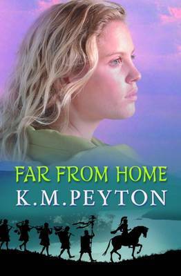 Far From Home by K.M. Peyton
