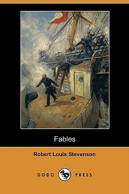 Fables (Dodo Press) by Robert Louis Stevenson