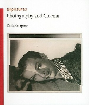 Photography and Cinema by David Campany