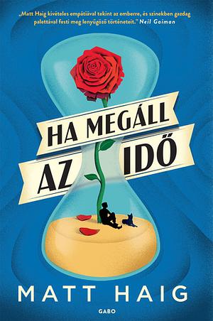 Ha ​megáll az idő by Matt Haig