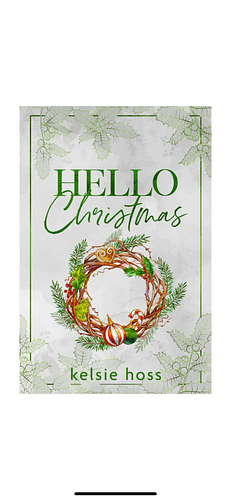 Hello Christmas by Kelsie Hoss