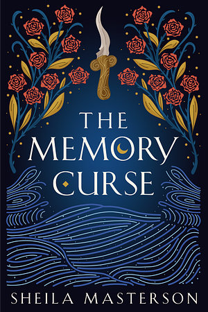 The Memory Curse by Sheila Masterson