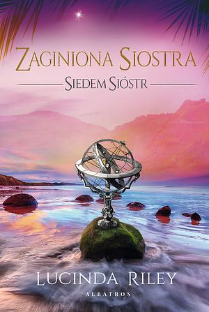 Zaginiona siostra by Lucinda Riley