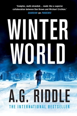 Winter World by A.G. Riddle