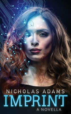 Imprint: A Novella by Nicholas Adams