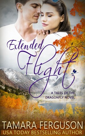 Tales of the Dragonfly Book III: Extended Flight by Tamara Ferguson