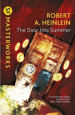 The Door Into Summer by Robert A. Heinlein