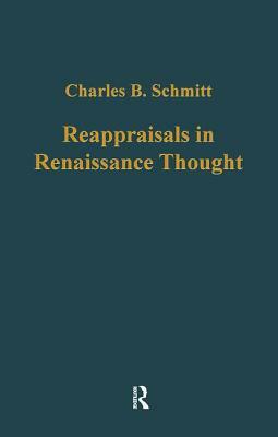 Reappraisals in Renaissance Thought by Charles Webster, Charles B. Schmitt