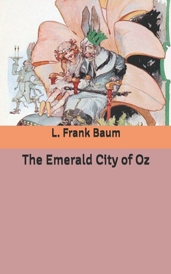 The Emerald City of Oz by L. Frank Baum