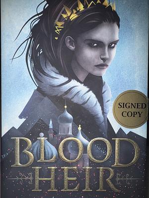 Blood Heir by Amélie Wen Zhao