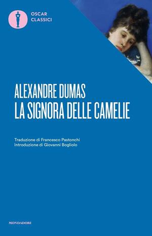 La signora delle camelie by Alexandre Dumas Jr.