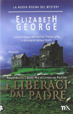 E liberaci dal padre by Elizabeth George