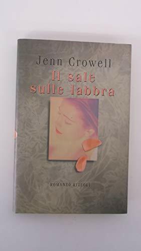 Il sale sulle labbra by Jenn Crowell