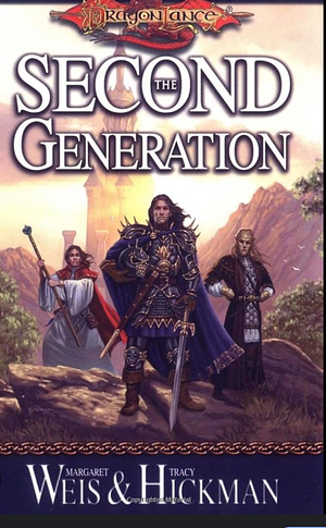 Dragonlance The Second Generation  by Tracy Hickman, Margaret Weis