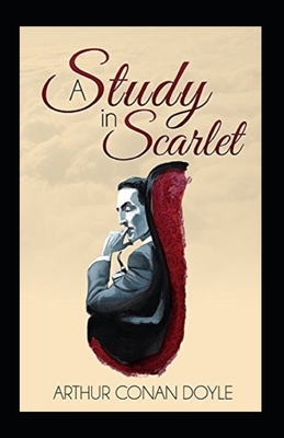 A Study in Scarlet (Sherlock Holmes series Book 1 Classics illustrated) by Arthur Conan Doyle