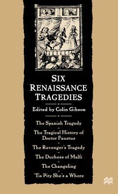 Six Renaissance Tragedies by 