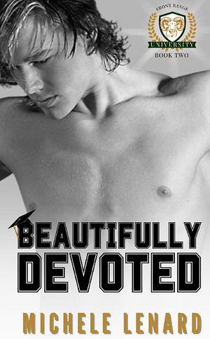 Beautifully Devoted  by Michele Lenard