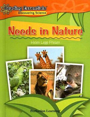 Needs in Nature by Helen Lepp Friesen