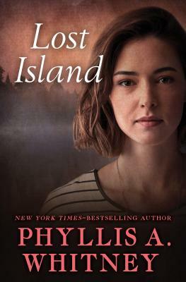 Lost Island by Phyllis a. Whitney